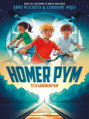 cover image of Homer Pym--Tome 1--et le garçon du film